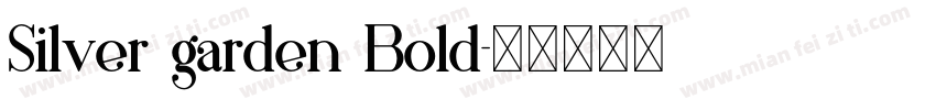 Silver garden Bold字体转换